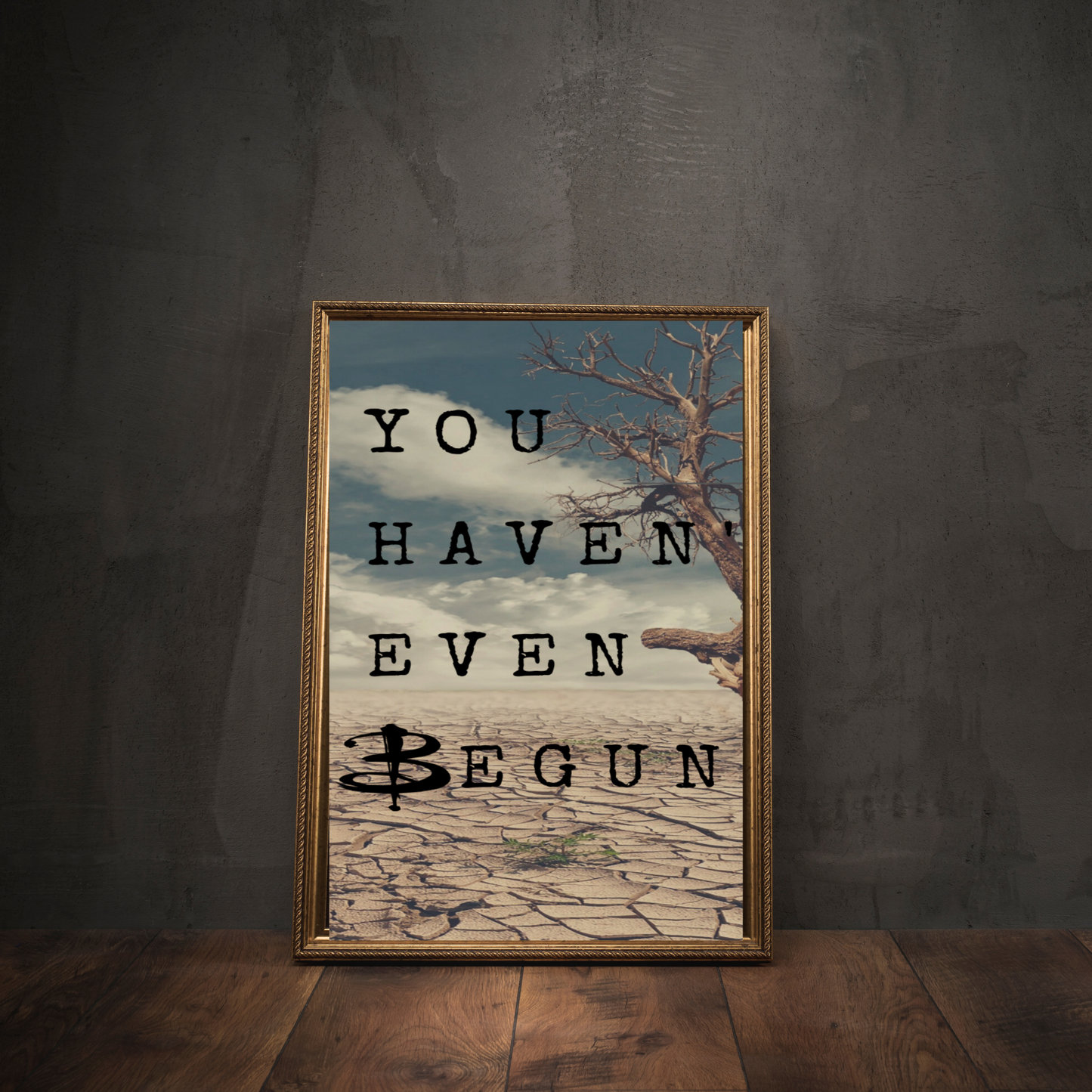 You Haven't Even Begun Digital Poster | Buffy the Vampire Slayer