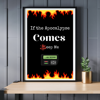 Apocalypse Comes Beep Me Poster | Buffy the Vampire Slayer