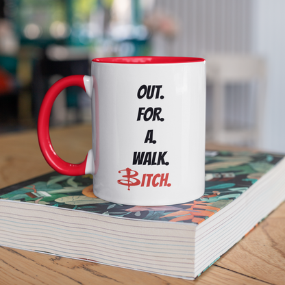 Out For A Walk Bitch | Buffy The Vampire Slayer Mug