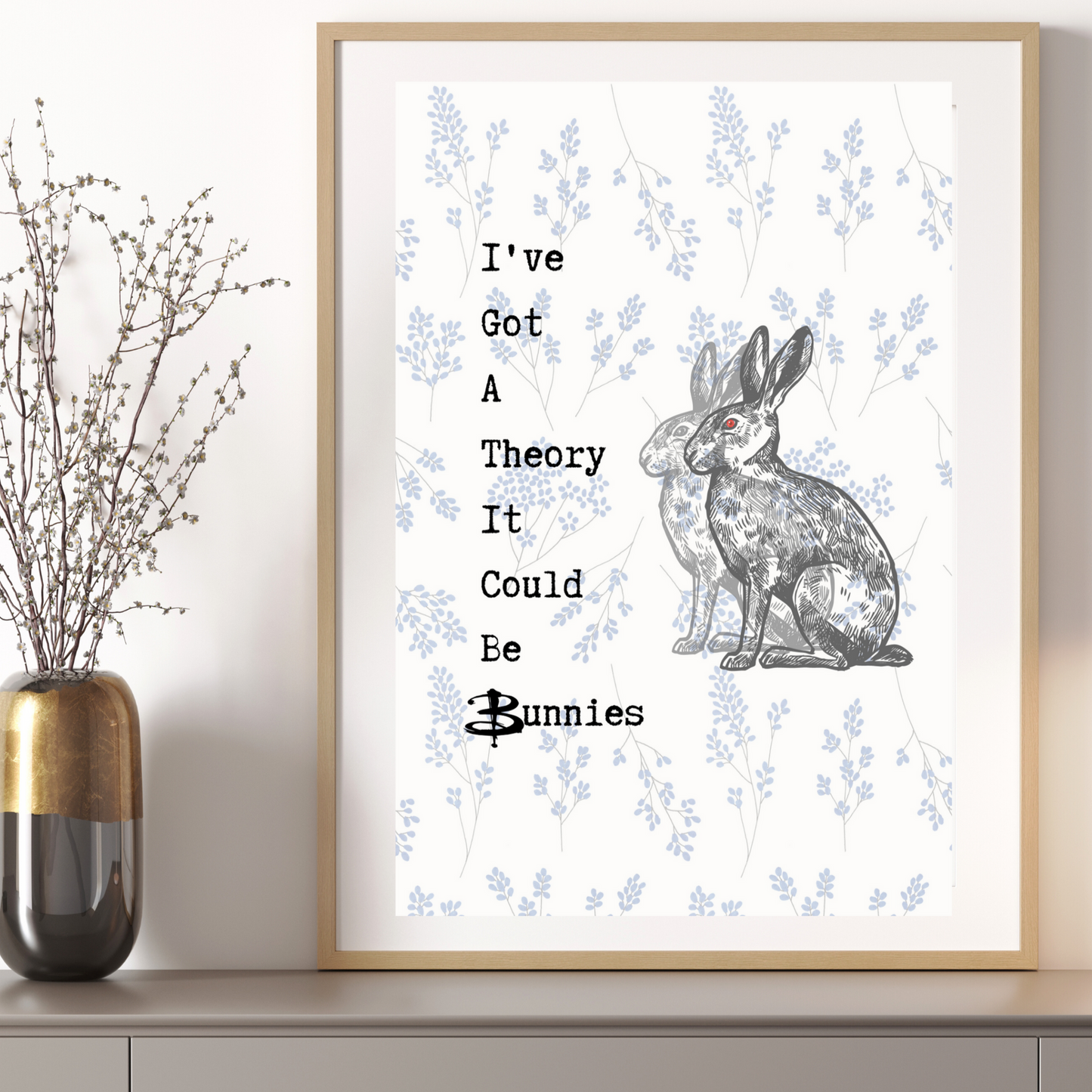 I've Got A Theory Bunnies Poster | Buffy The Vampire Slayer Poster