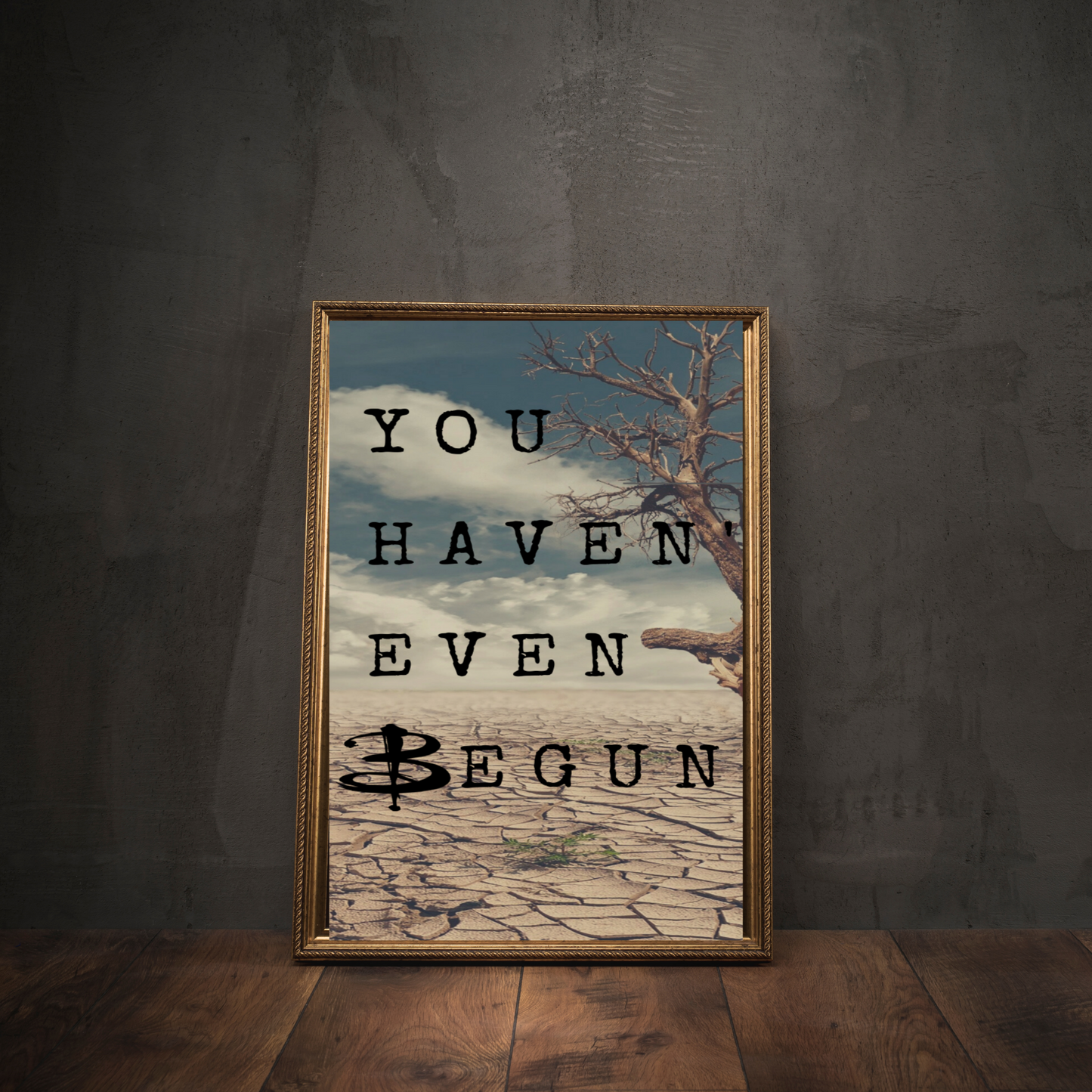 You Haven't Even Begun Poster | Buffy the Vampire Slayer